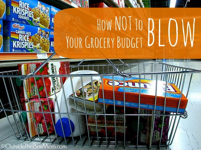 how-not-to-blow-your-grocery-budget