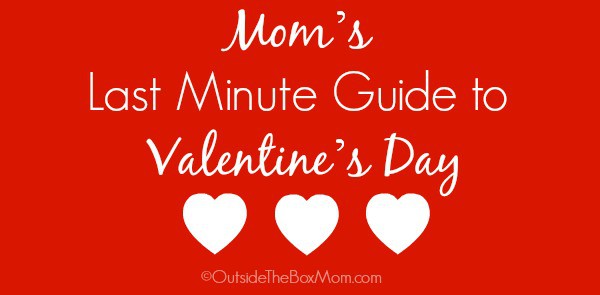 moms-last-minute-guide-valentines-day