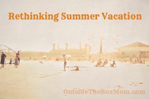 rethinking-summer-vacation