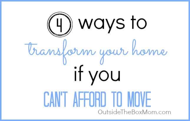 4-ways-to-transform-home-if-cant-afford-move