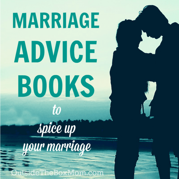 Marriage Advice for Women Working Mom Blog Outside the Box Mom