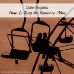 Date Nights: How To Keep the Romance Alive