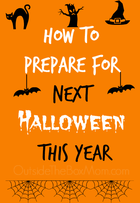 Now that Halloween is over, did you know that there are a few easy ways you can get ahead for next year. You will save time, money, and another shopping trip with these easy tips on how to prepare for next Halloween.