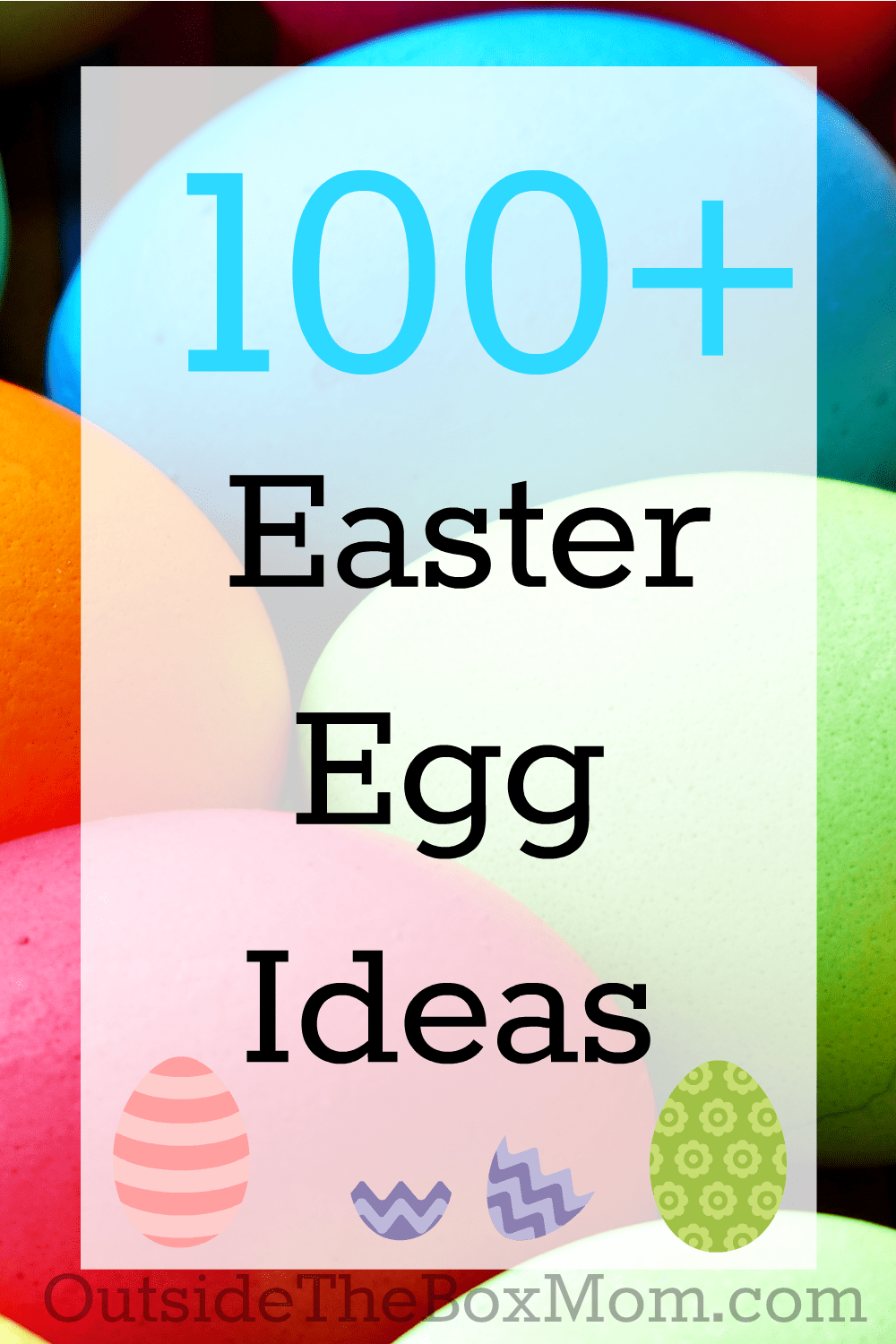 Easter egg ideas| OutsideTheBoxMom.com