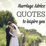 Marriage Advice Quotes to Inspire You