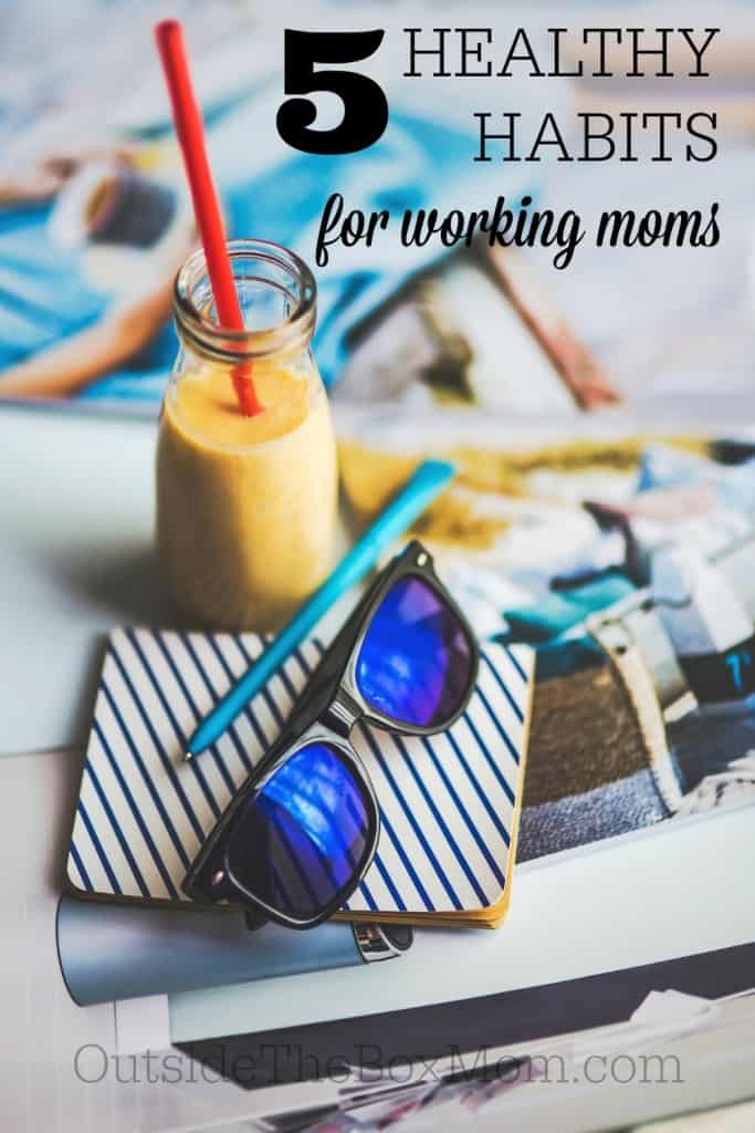 It is important that moms take good care of themselves. Often, we put our husbands, children, and work before our own needs. Today, I’m sharing five easy, healthy habits for working moms.