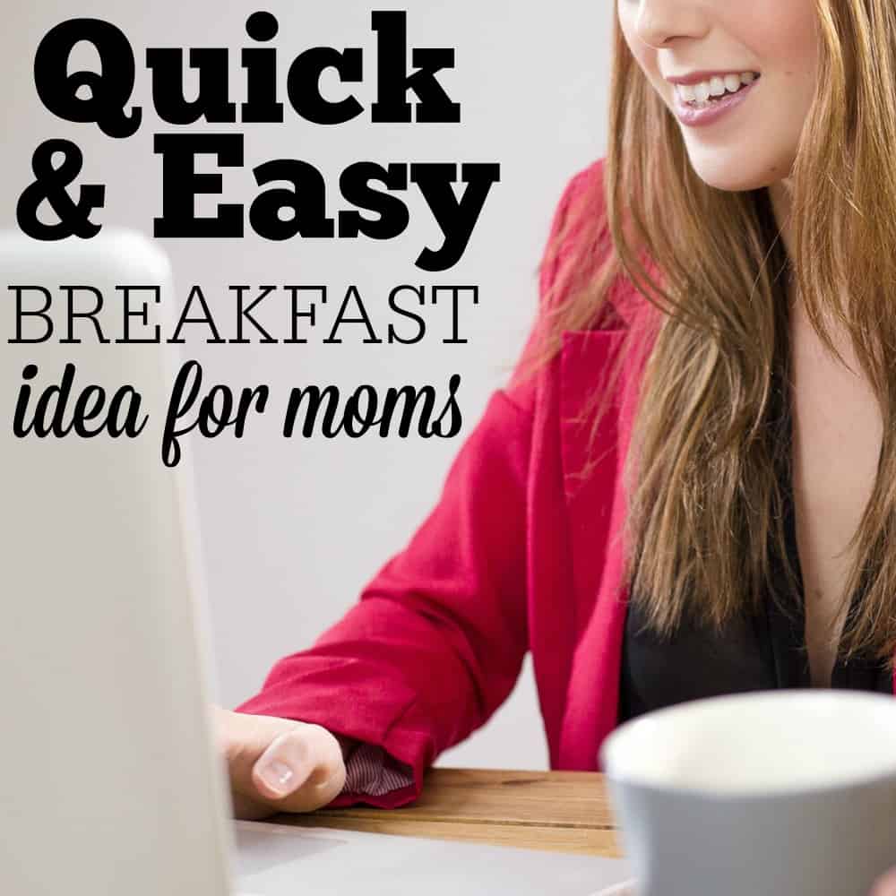 Do you always feel like you're on the go? Don't have time to sit down to eat in the morning? I have a quick and easy breakfast idea for moms.