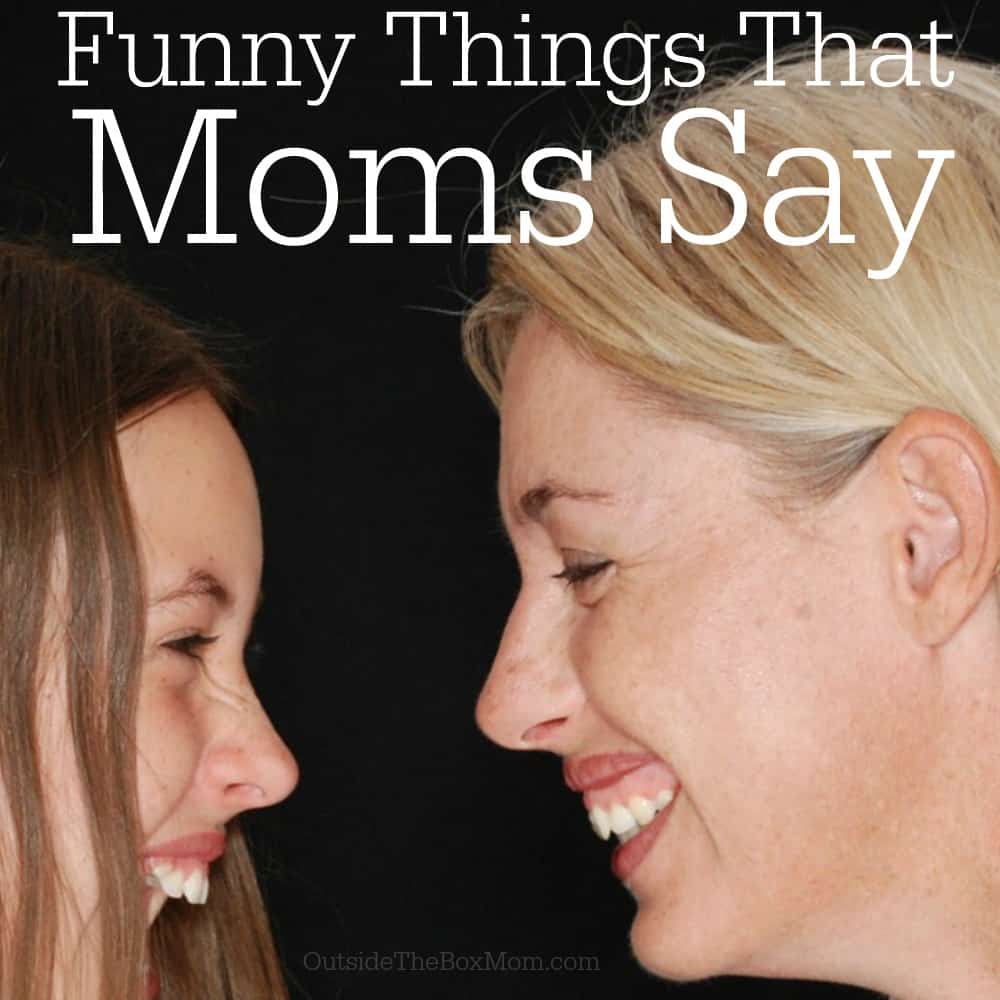 These funny quotes about mom will have you laughing and learning at the same time.