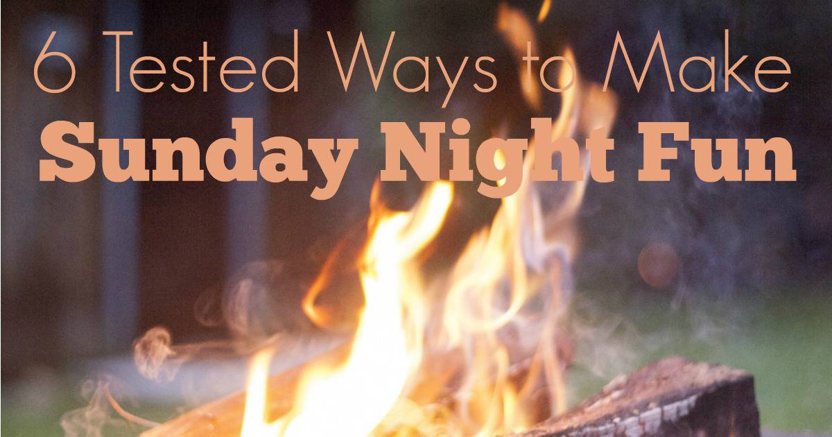 Did you know that Sunday night and fun can go in the same sentence? I’ve got six easy ways to make it happen!