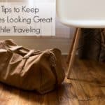 5 Tips to Keep Clothes Looking Great While Traveling