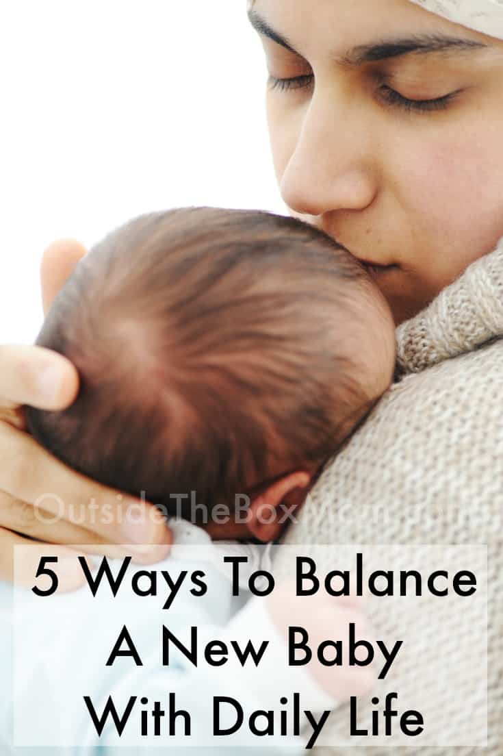 5 Ways To Balance A New Baby With Daily Life