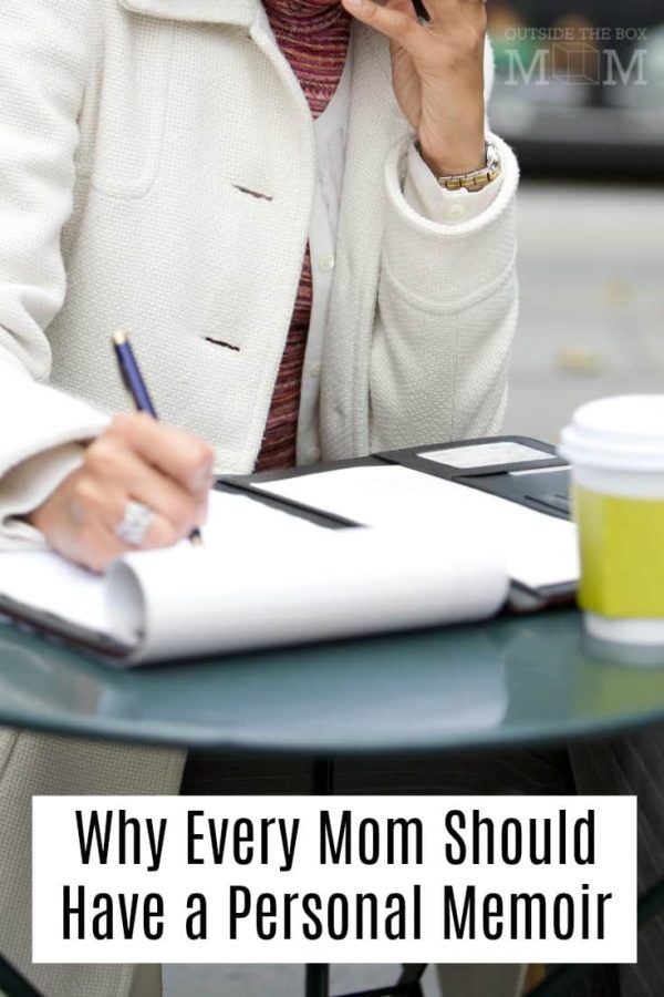 Why Every Mom Should Have a Memoir - Working Mom Blog | Outside the Box Mom