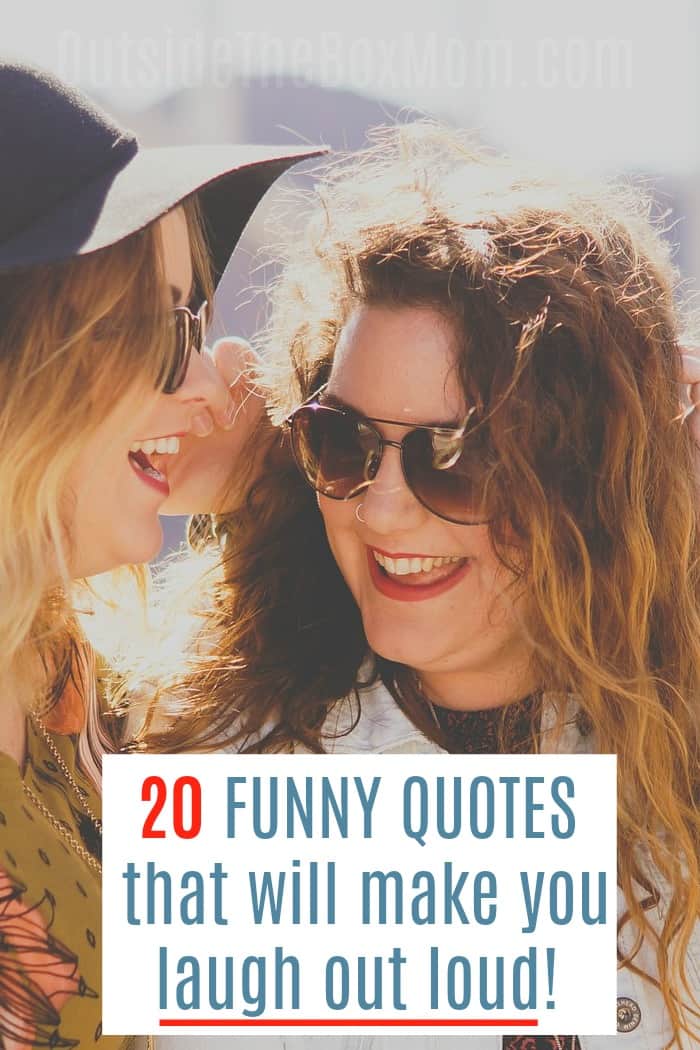 20 Funny Inspirational Quotes - Working Mom Blog | Outside the Box Mom