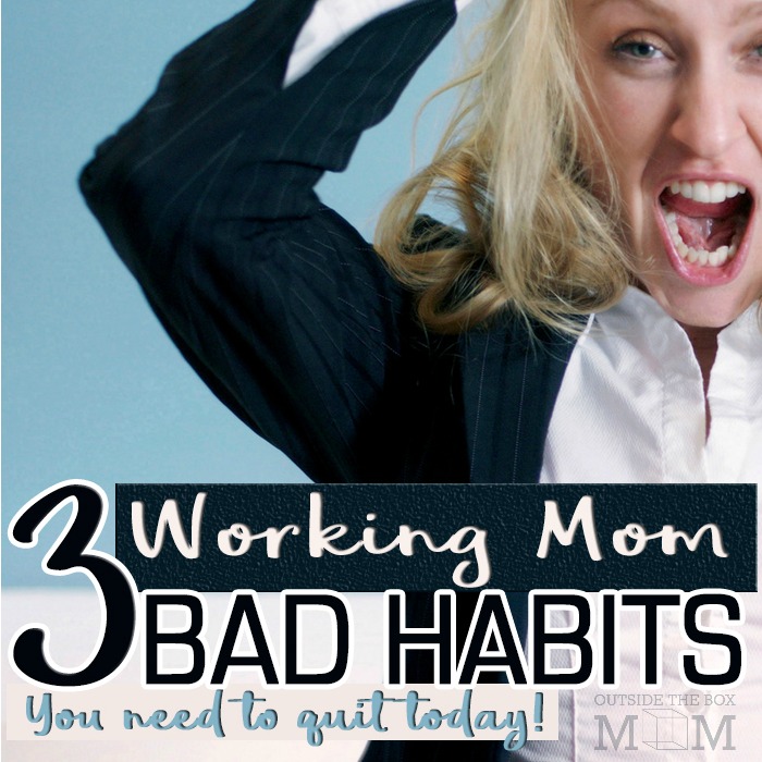 working mom bad habits